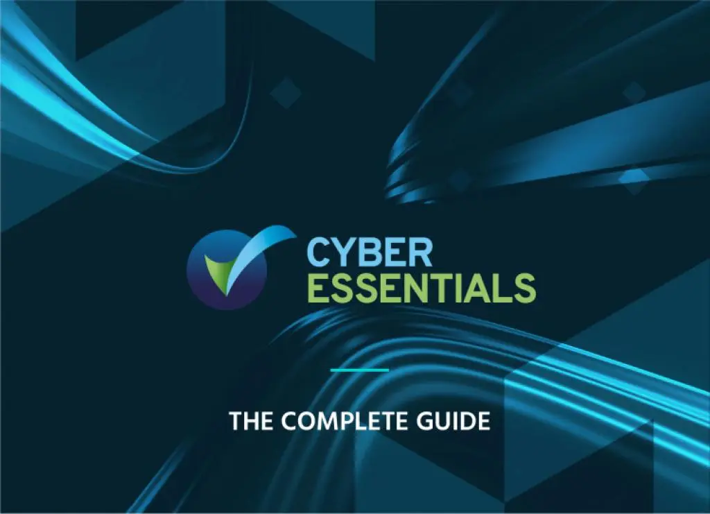 The Complete Guide to Cyber Essentials Certification
